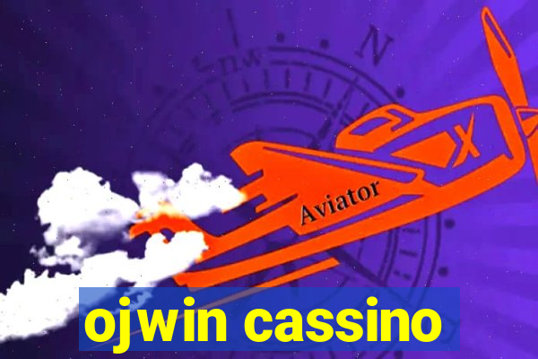 ojwin cassino